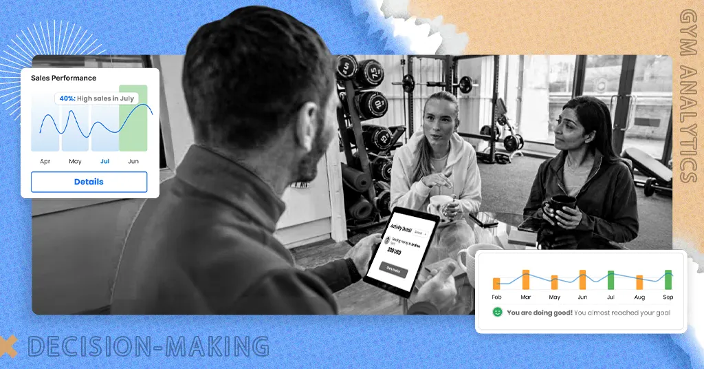 role of data and analytics in decision-making for gym owners