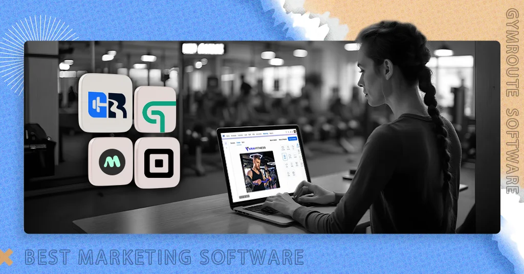Best Marketing Software for Gyms