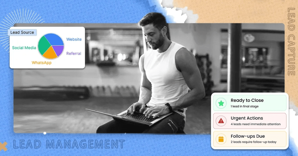 The Ultimate Guide to Gym Lead Management in 2026 Capturing Nurturing and Converting More Members